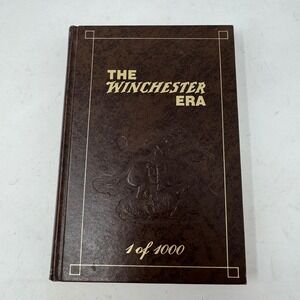 The Winchester Era George Madis Signed Limited First Edition 1 of 1000 1984